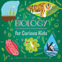 Biology for Curious Kids
