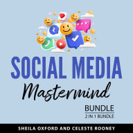 Social Media Mastermind Bundle, 2 in 1 Bundle: Effective Social Media and Social Media Strategies