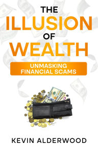 The Illusion of Wealth: Unmasking Financial Scams