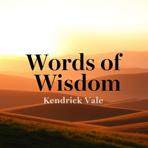 Words of Wisdom: Transform Your Writing from Ordinary to extraordinary: 