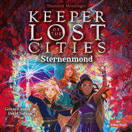 Keeper of the Lost Cities - Sternenmond (Keeper of the Lost Cities 9)