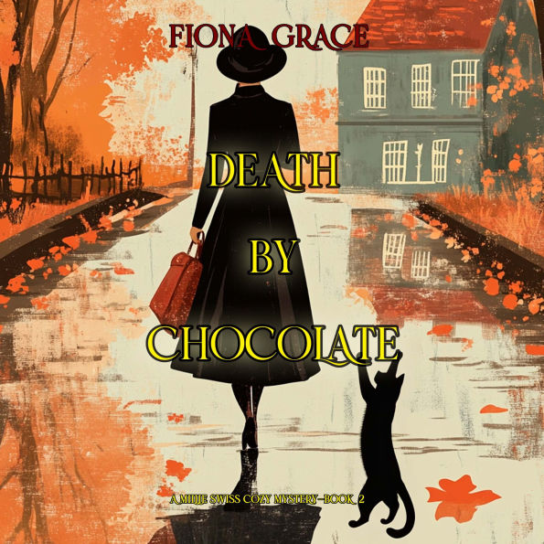 Death By Chocolate (A Millie Swiss Cozy Mystery-Book 2): Digitally narrated using a synthesized voice