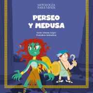 Perseo y Medusa: Las mejores historias de la mitología griega y romana