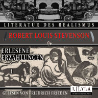 Erlesene Erzählungen 1: Das Flaschenteufelchen, Markheim, Der Leichenräuber.