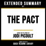 Extended Summary - The Pact: Based On The Book By Jodi Picoult