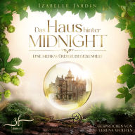 Das Haus hinter Midnight - Eine merkwürdige Begebenheit: Mystery Novel