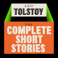 Leo Tolstoy: The Short Stories: The Coffee-House of Surat; Master and Man; How Much Land Does a Man Need?; Alyosha the Pot; Ivan the Fool