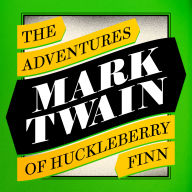 The Adventures of Huckleberry Finn