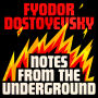 Notes From the Underground