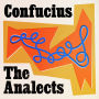 The Analects of Confucius