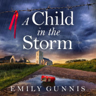 A Child in the Storm: A mother locked away, a daughter taken. The brand new emotional page-turner for 2025