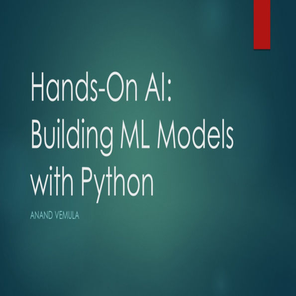 Hands-On AI: Building ML Models with Python