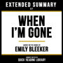 Extended Summary - When I'm Gone: Based On The Book By Emily Bleeker