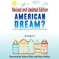 American Dream?: Learn English/Korean Easily With This Novel
