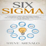 Six Sigma: A Practitioner's Guide to Develop Robust Products (How to Implement the Six Sigma Methodology to Improve Quality and Speed)
