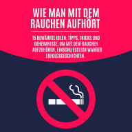 Wie man mit dem Rauchen aufhört