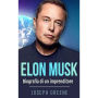 Elon Musk: Biografia di un imprenditore