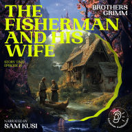 Fisherman and His Wife, The (Story Time, Episode 10)