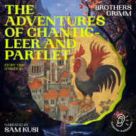 Adventures of Chanticleer and Partlet, The (Story Time, Episode 15)