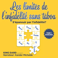 S'épanouir par l'infidélité ?: Chacha