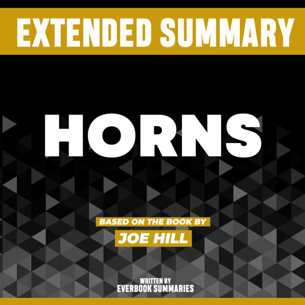 Extended Summary - Horns: Based On The Book By Joe Hill