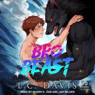 Download ebook for kindle pc Bro and the Beast MOBI  by L. C. Davis, Joel Abernathy, Shawn K. Jain, Javi Wilder (English literature)