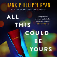 All This Could Be Yours: A Novel