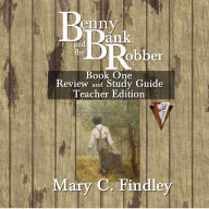 Benny and the Bank Robber Book One Study Guide Teacher Edition