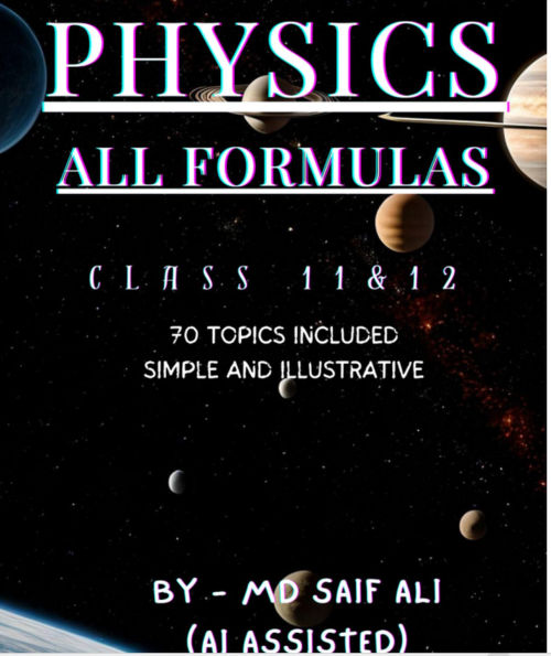 Physics All Formulas: Simple and Illustrative