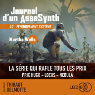 Journal d'un AssaSynth - Tome 7: Effondrement système: Désormais une série Apple TV+ : Murderbot - Journal d'un AssaSynth