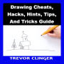Drawing Cheats, Hacks, Hints, Tips, And Tricks Guide