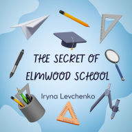 The Secret of Elmwood School
