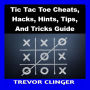 Tic Tac Toe Cheats, Hacks, Hints, Tips, And Tricks Guide