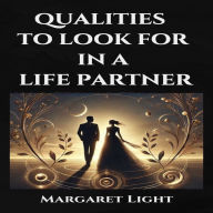 Qualities to Look for in a Life Partner