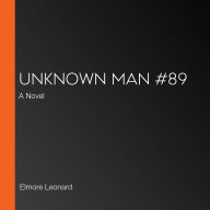 Unknown Man #89: A Novel