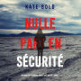Nulle part en sécurité (Un thriller à suspense Harley Cole du FBI - Livre 1): Narration par une voix synthétisée