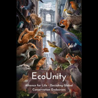 EcoUnity: Alliance for Life - Decoding Global Conservation Endeavors