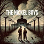 The Nickel Boys (Abridged)