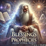 Blessings and Prophecies: Jacob's Final Words