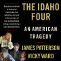 The Idaho Four: An American Tragedy