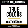 Extended Summary - True Colors: Based On The Book By Kristin Hannah