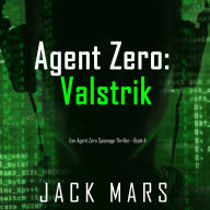 Agent Zero: Valstrik (Een Agent Zero Spionage Thriller - Boek 4): Digitaal voorgelezen door een electronisch gegenereerde stem