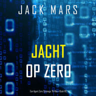 Jacht op Zero (Een Agent Zero Spionage Thriller-Boek #3): Digitaal voorgelezen door een electronisch gegenereerde stem