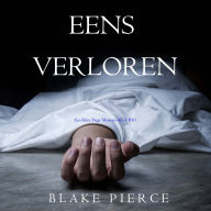 Eens verloren (een Riley Paige Mysterie-Boek #10): Digitaal voorgelezen door een electronisch gegenereerde stem