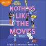 Nothing like the movies