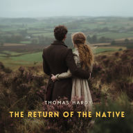 The Return of the Native, Volume 1