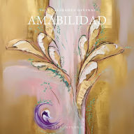101 Cualidades Divinas: Amabilidad