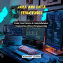 Java and Data Structures: Code Your Future: A Comprehensive Exploration of Java Programming