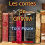 Tom Pouce: Les contes des frères GRIMM