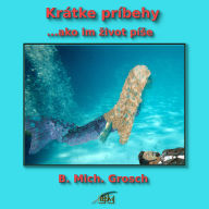 Krátke príbehy: ...ako im ¿ivot pí¿e